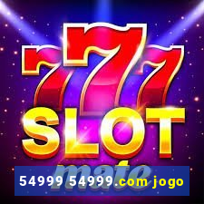 54999 54999.com jogo